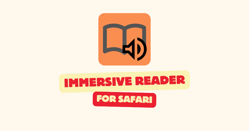 Immersive Reader for Safari
